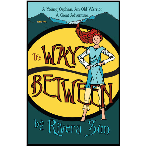 The Way Between: A Young Orphan. An Old Warrior. A Great Adventure.