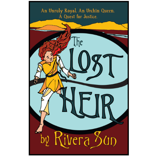 The Lost Heir: an Unruly Royal, an Urchin Queen, and a Quest for Justice