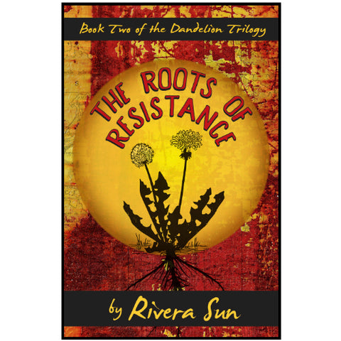 The Roots of Resistance -The people will rise-